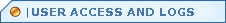 User Access and Logs